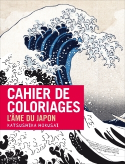 CAHIER DE COLORIAGES L´AME DU JAPON PAR HOKUSAI