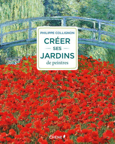 CREER SES JARDINS DE PEINTRES