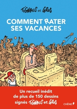 COMMENT RATER SES VACANCES