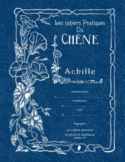 CAHIERS PRATIQUES DU CHENE : ACHILLE