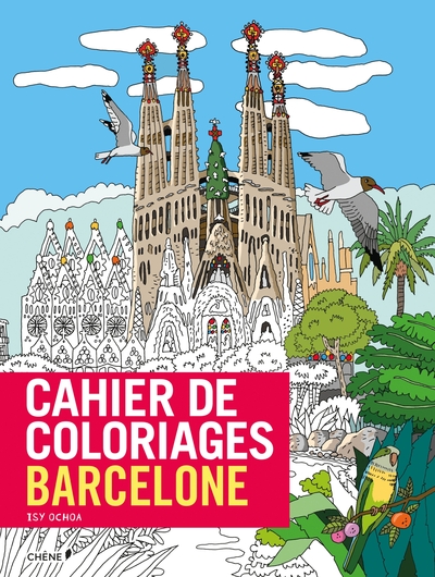 CAHIER DE COLORIAGES BARCELONE