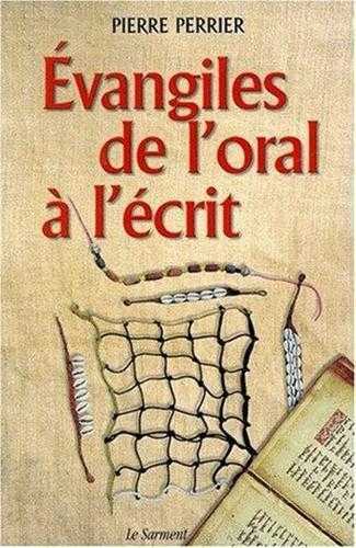 EVANGILES DE L´ORAL A L´ECRIT - TOME 1