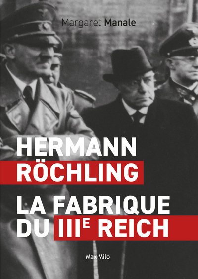HERMANN ROCHLING : LA FABRIQUE DU 3EME REICH