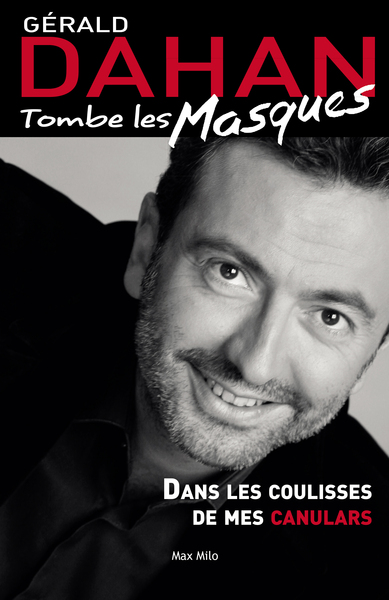 TOMBE LES MASQUES - DANS LES COULISSES DE MES CANULARS