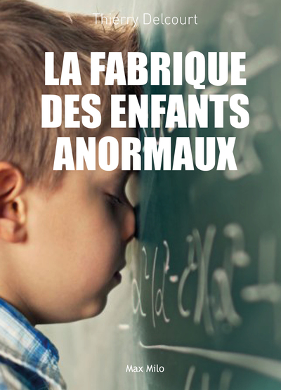 FABRIQUE DES ENFANTS ANORMAUX