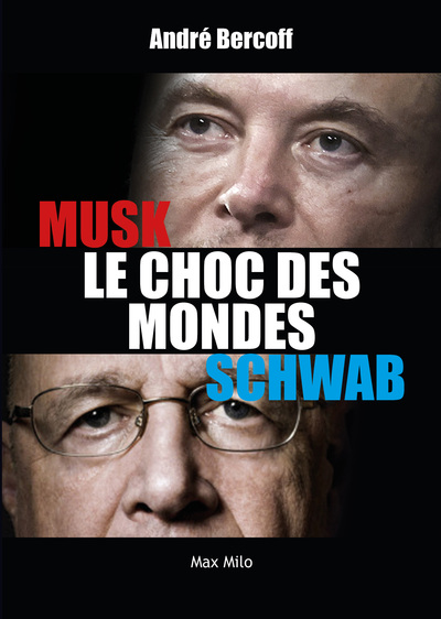 ELON MUSK CONTRE KLAUS SCHWAB - LE CHOC DES MONDES