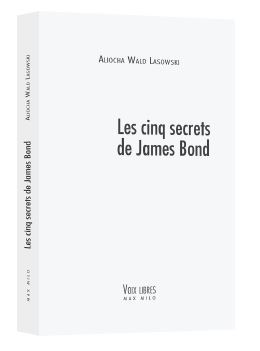 CINQ SECRETS DE JAMES BOND