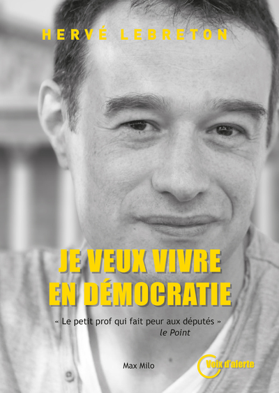 JE VEUX VIVRE EN DEMOCRATIE