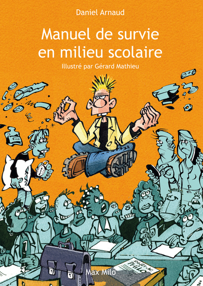 MANUEL DE SURVIE EN MILIEU SCOLAIRE