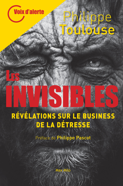 INVISIBLES - REVELATIONS SUR LE BUSINESS DE LA DETRESSE