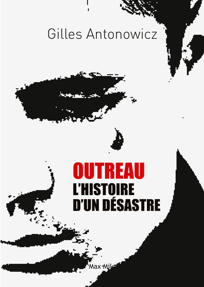 OUTREAU, L HISTOIRE D UN DESASTRE