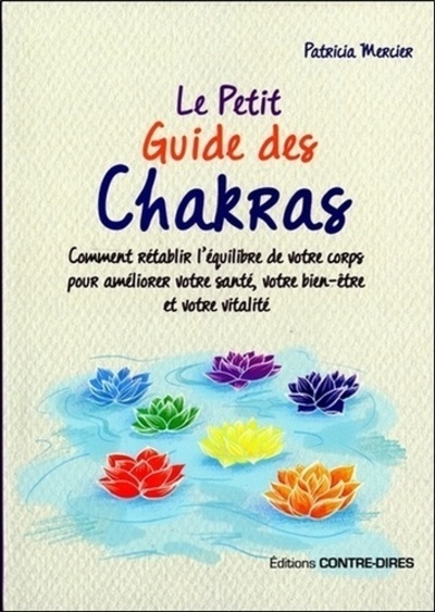 PETIT GUIDE DES CHAKRAS (LE)