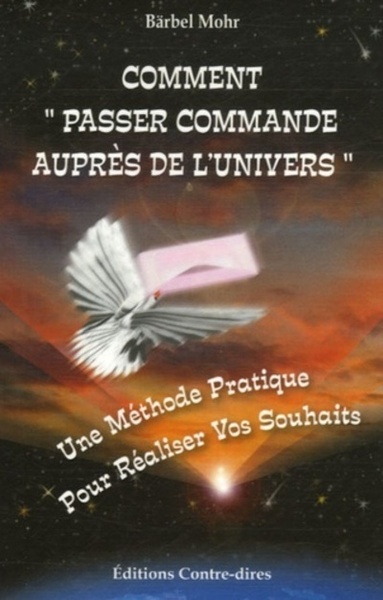 COMMENT PASSER COMMANDE AUPRES DE L' UNIVERS ?