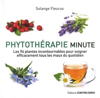 PHYTOTHERAPIE MINUTE ,94 PLANTES INCONTOURNABLES PR SOIGNER...