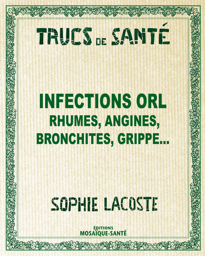 INFECTIONS ORL RHUMES ANGINES BRONCHITES GRIPPE