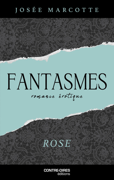 FANTASMES - ROSE