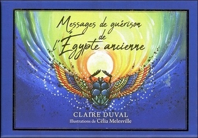 MESSAGES DE GUERISON DE L´EGYPTE ANCIENNE