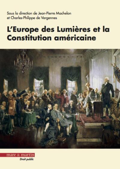 EUROPE DES LUMIERES ET LA CONSTITUTION AMERICAINE