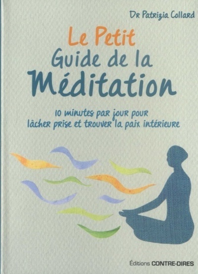 PETIT GUIDE DE LA MEDITATION