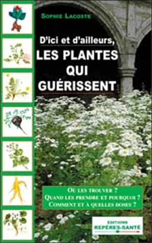 PLANTES QUI GUERISSENT