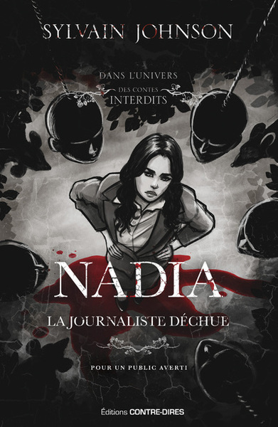 NADIA, LA JOURNALISTE DECHUE