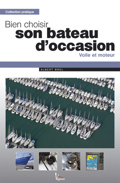 BIEN CHOISIR SON BATEAU D´OCCASION