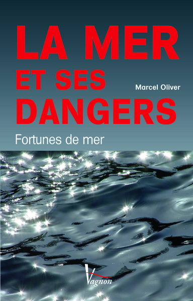 MER ET SES DANGERS (LA)