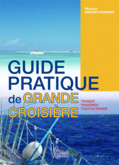 GUIDE PRATIQUE DE GRANDE CROISIERE