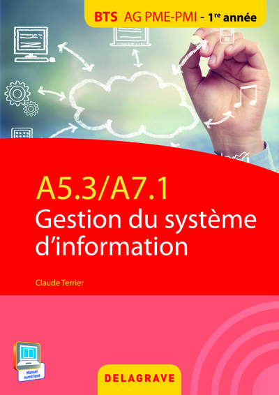 A5.3 A7.1 GESTION DU SYSTEME D´INFORMATION BTS AG PME PMI ELEVE