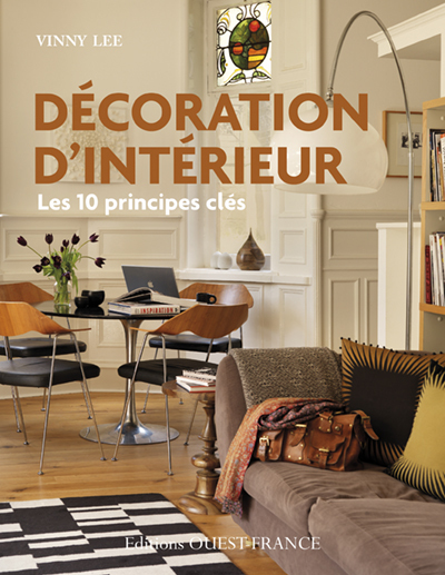 DECORATION D´INTERIEUR : LES 10 PRINCIPES CLES