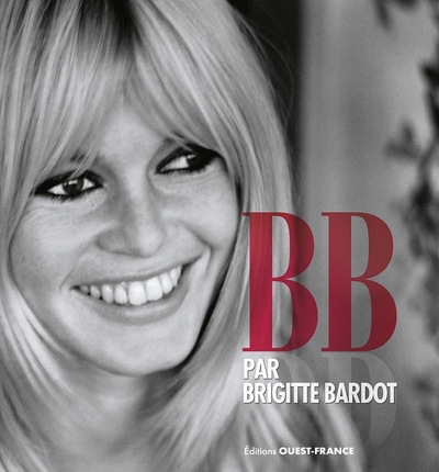 B. B. PAR BRIGITTE BARDOT