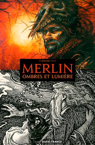 MERLIN, OMBRES ET LUMIERE