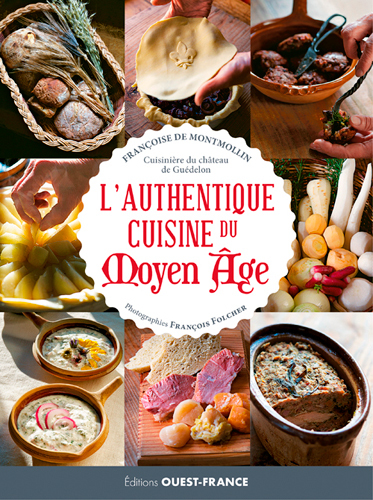 L´AUTHENTIQUE CUISINE DU MOYEN AGE