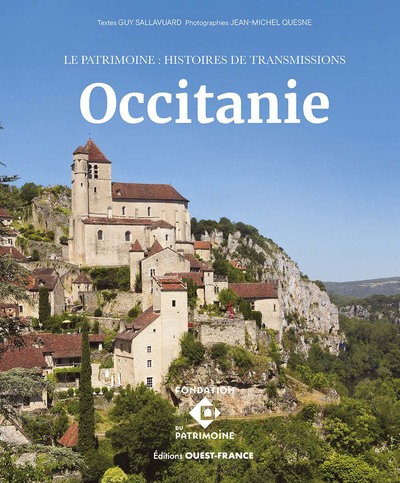 LE PATRIMOINE : HISTOIRES DE TRANSMISSIONS EN OCCITANIE