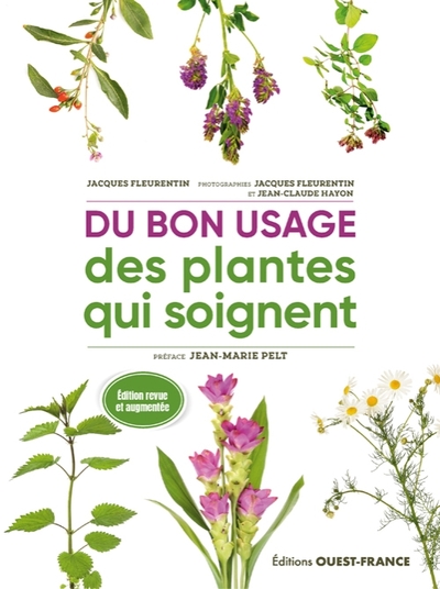 DU BON USAGE DES PLANTES QUI SOIGNENT