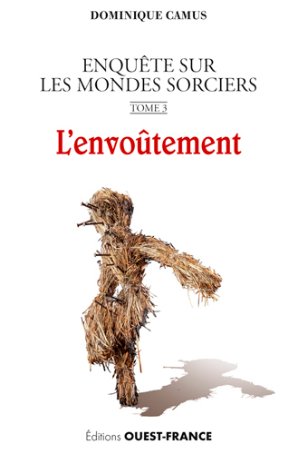 ENQUETE SUR LES MONDES SORCIERS T3 L´ENVOUTEMENT