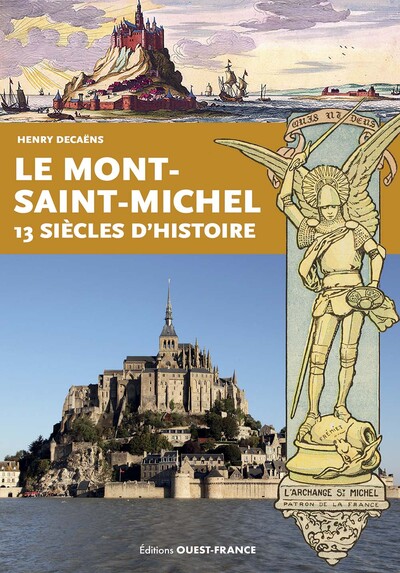 LE MONT SAINT-MICHEL 13 SIECLES D´HISTOIRE