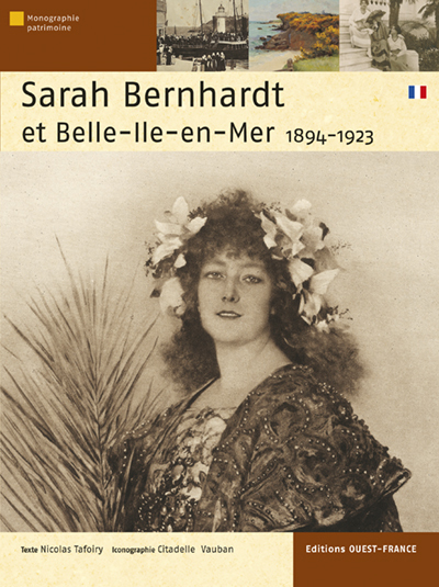 SARAH BERNHARDT ET BELLE ILE EN MER