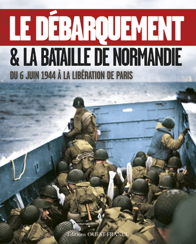 DEBARQUEMENT ET BATAILLE DE NORMANDIE.