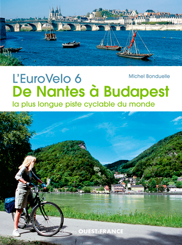 EUROVELO 6 - DE NANTES A BUDAPEST