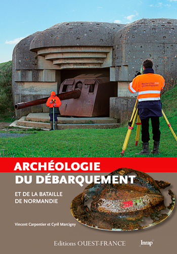 ARCHEOLOGIE DU DEBARQUEMENT ET DE LA BATAILLE NORMANDIE