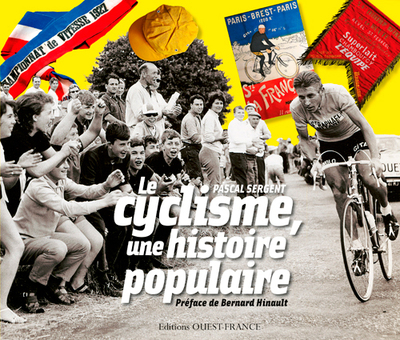 CYCLISME, UNE HISTOIRE POPULAIRE
