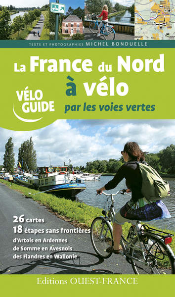 FRANCE DU NORD A VELO PAR LES VOIES VERTES