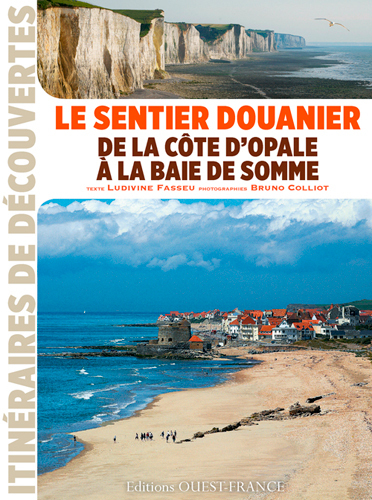 SENTIER DOUANIER DE LA COTE OPALE A LA BAIE DE SOMME