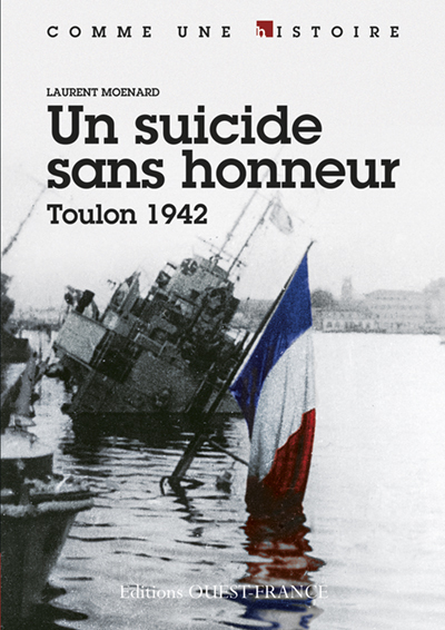 SUICIDE SANS HONNEUR, TOULON 1942