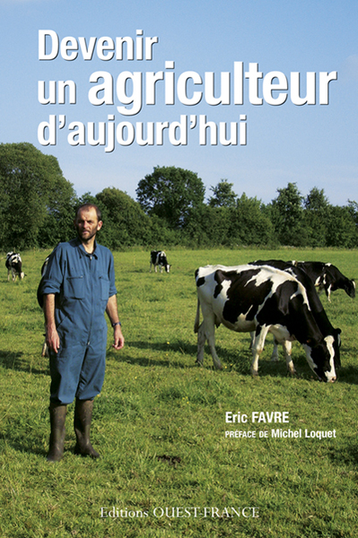 DEVENIR UN AGRICULTEUR D´AUJOURD´HUI