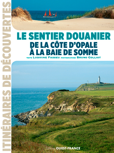 SENTIER DOUANIER DE LA COTE D´OPALE A LA BAIE DE SOMME