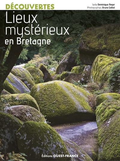 LIEUX MYSTERIEUX EN BRETAGNE