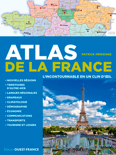 ATLAS DE LA FRANCE, L´INCONTOURNABLE EN UN CLIN D´ OEIL