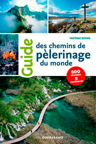 GUIDE DES CHEMINS DE PELERINAGES DU MONDE